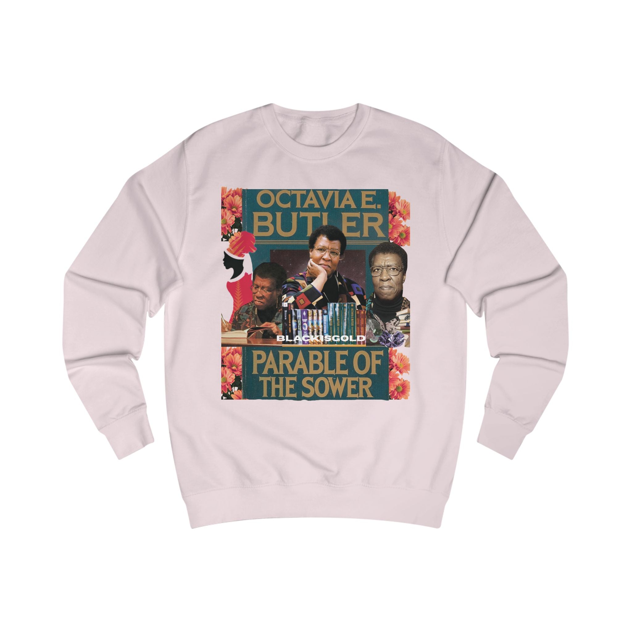 Octavia E Butler Inspired Sweatshirt