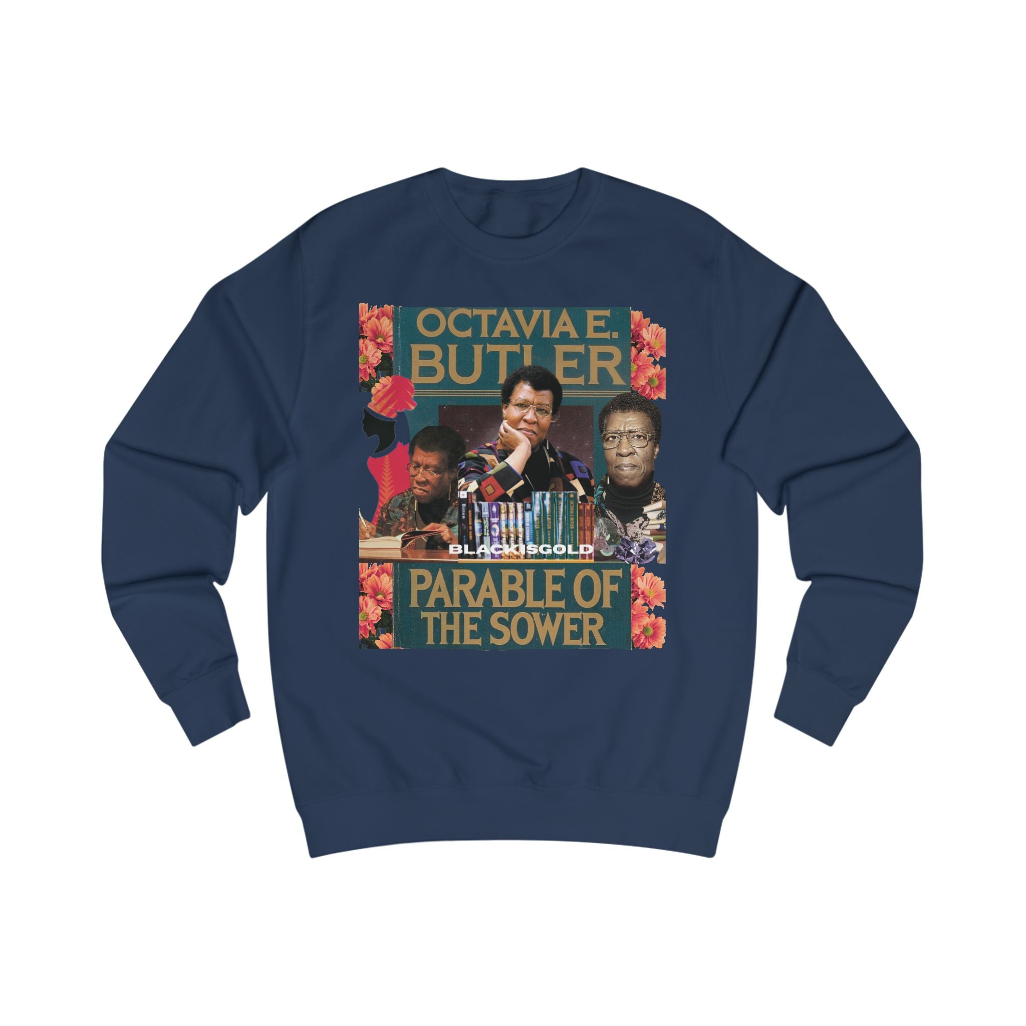 Octavia E Butler Inspired Sweatshirt