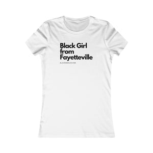 BLK Girl from Fayetteville Shirt