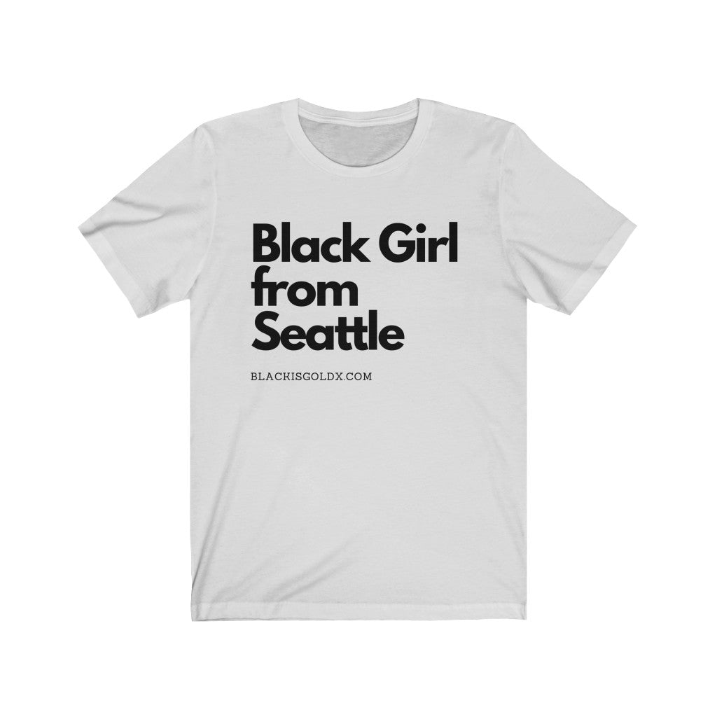 Black Girl from Seattle T-Shirt