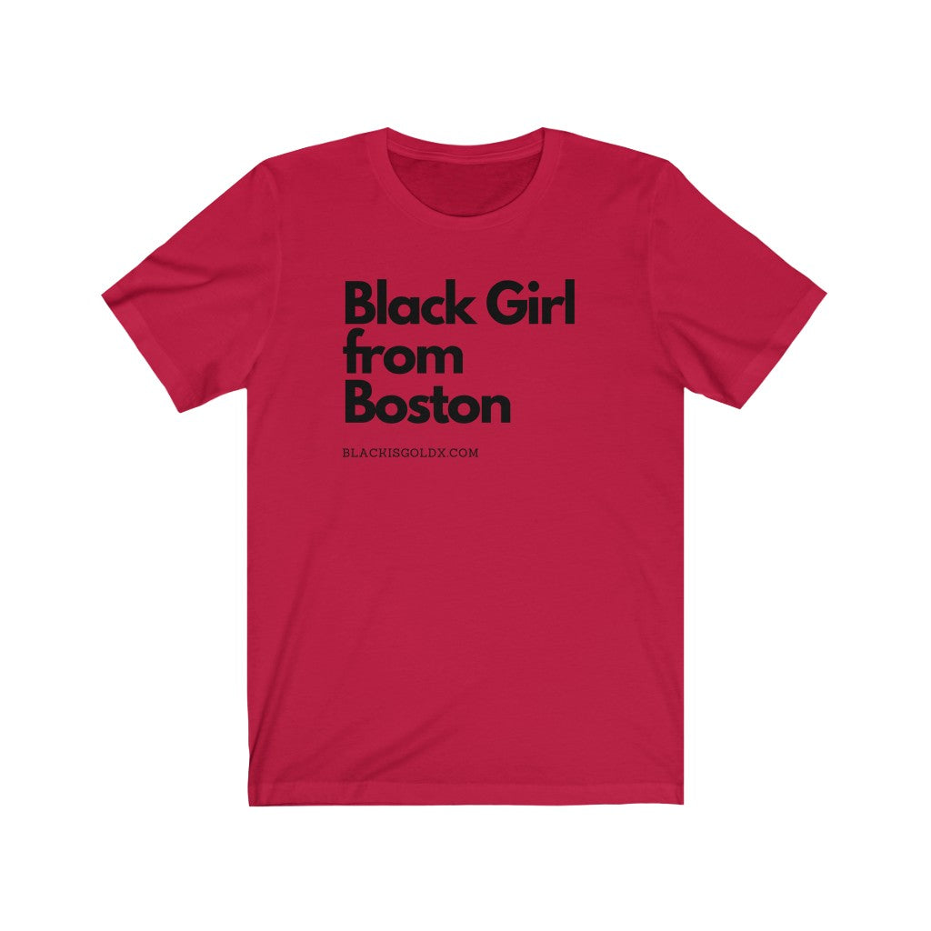 Black Girl From Boston Shirt