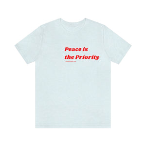 Peace is the Priority - Laws of Detachment Shirt