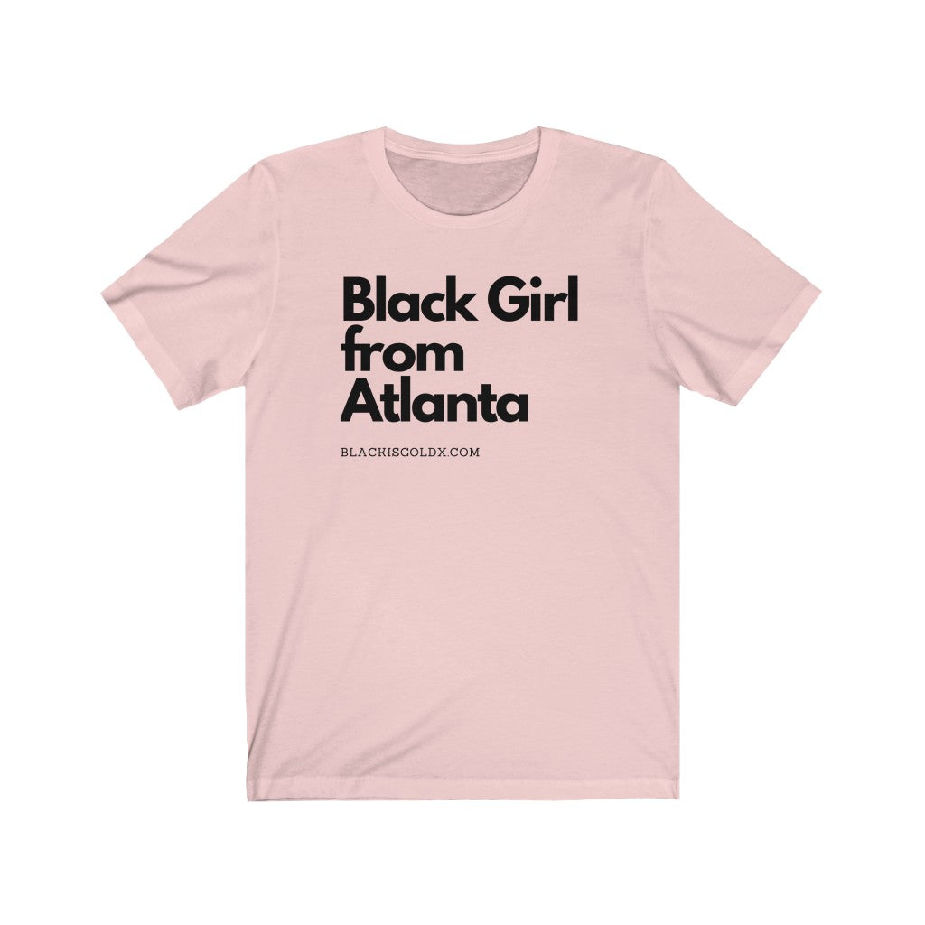 Black Girl From Atlanta Shirt