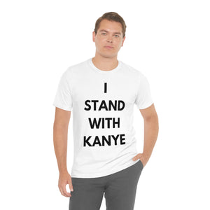 I Stand With Kanye T-Shirt