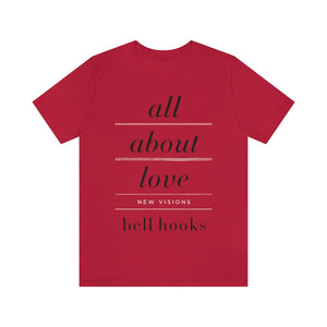 All About Love - Bell Hooks T-Shirt