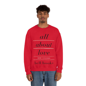 All About Love - Bell Hooks Sweatshirt