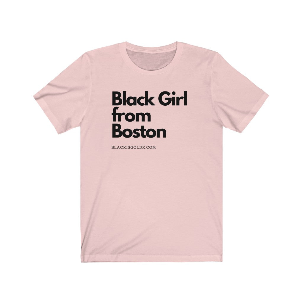 Black Girl From Boston Shirt