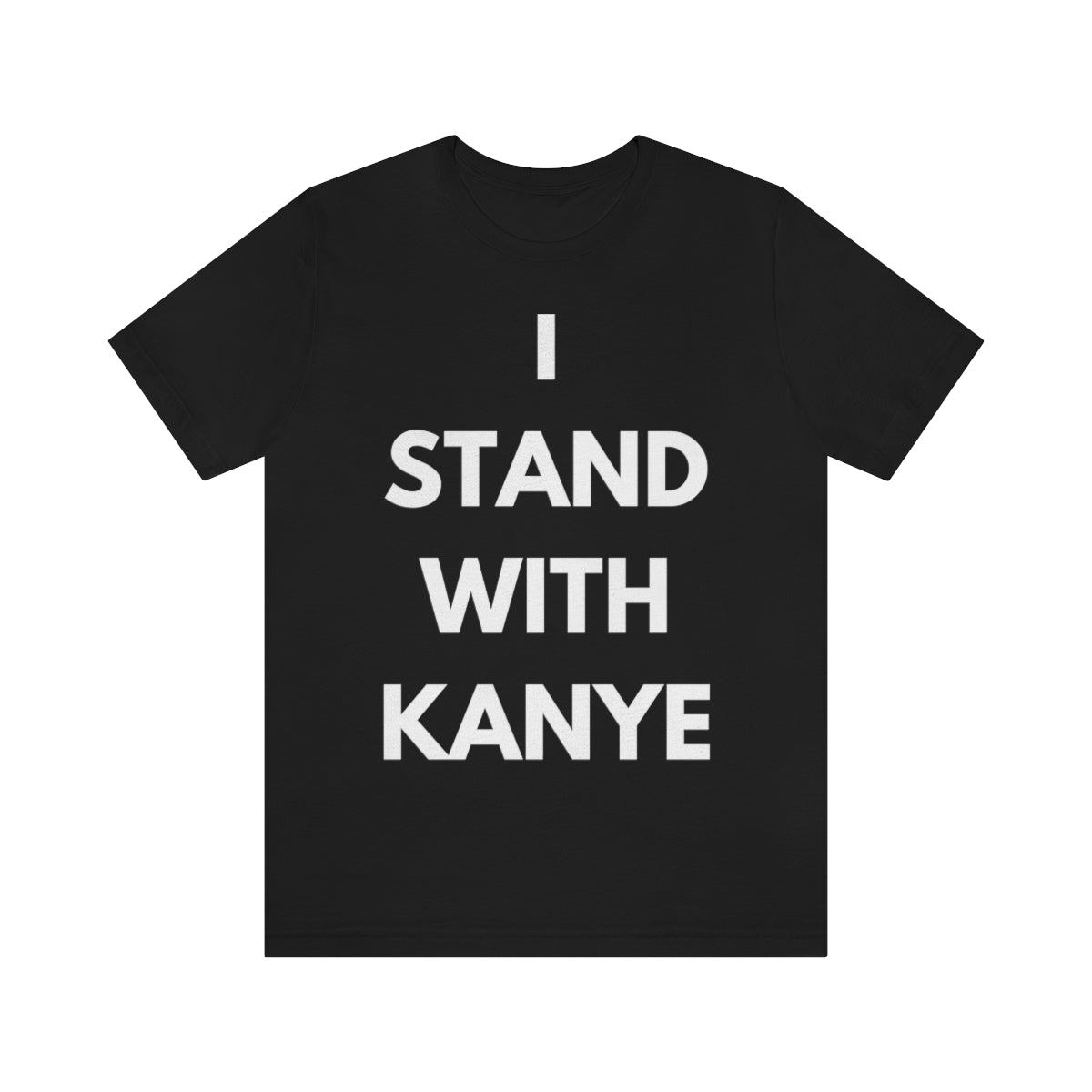 I Stand With Kanye T-Shirt