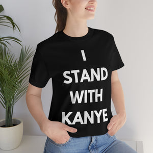 I Stand With Kanye T-Shirt