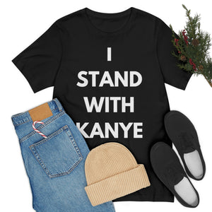 I Stand With Kanye T-Shirt