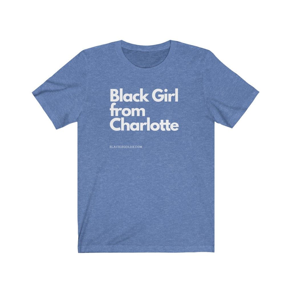BLK Girl CLT Shirt (Unisex Size)