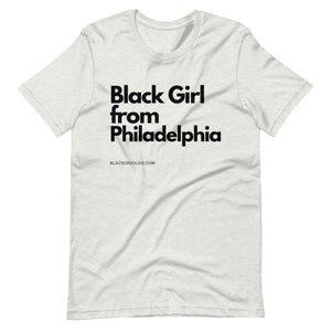 BLK GRL From Philly T-Shirt